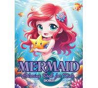 Mermaid Coloring Book for Kids: A Magical Ocean Coloring Journey with Beautiful Mermaids, Dolphins, and Sea Friends.