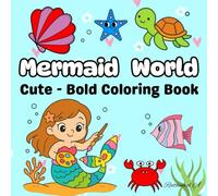 Mermaid Coloring book for kids & Adult : A Big , Bold Fun & Easy and Cute Pages: This Is Mermaid World: A Magical Kawaii Coloring Book Full of Cute ... and Easy Coloring Book for kids and adult)