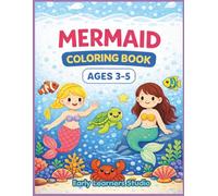 Mermaid Coloring Book for Kids Ages 3-5: Fun and Easy Underwater Coloring Pages for Toddlers | Cute Mermaids, Sea Animals, and Ocean Adventures