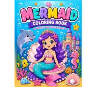 Mermaid Coloring Book for Kids Ages 4-8: 30 Adorable Mermaid Princesses, Magical Sea Creatures, Underwater Castles, Treasures, and Ocean Adventures to Color