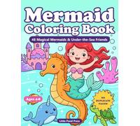 Mermaid Coloring Book for Kids Ages 4-8: 48 Magical Mermaids and Under-the-Sea Friends (No Duplicate Pages!) (Little Pond Coloring Adventures)