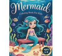 Mermaid Coloring Book For Kids Ages 4-8: 50 Cute Designs for Girls & Boys | Perfect for Boosting Creativity, Focus, and Relaxation