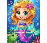 MERMAID COLORING BOOK For Kids Ages 4-8: Color over 100 pages pages of enchanting mermaid scenes and magical underwater worlds