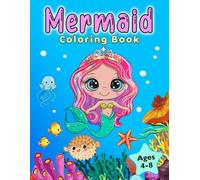 Mermaid Coloring Book: For Kids Ages 4-8 (Coloring Books for Kids)