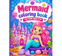 Mermaid Coloring Book for Kids ages 4-8: Cute Underwater Adventures with Mermaids, Dolphins, and Sea Friends