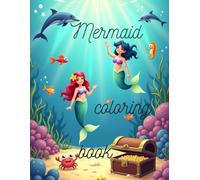 Mermaid Coloring Book for Kids Ages 4-8: Fun and Magical Underwater Adventures with Mermaids!: Mermaids - Part 1 (Colouring books)