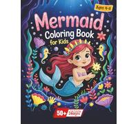 Mermaid Coloring Book for Kids: Cute Ocean Princess Coloring Pages with Underwater Animals, Seashells and Magical Sea Adventures for Ages 4-8