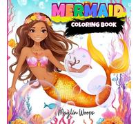 Mermaid Coloring Book: For Toddlers and Kids -57 unique pages filled with beautiful mermaids and friendly sea creatures