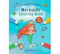 Mermaid Coloring Book: Over 30 detailed mermaid coloring pages in a magical underwater world for kids ages 8 and up (Creative Coloring Workshop - Coloring Books)