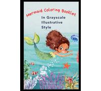 Mermaid Coloring Booklet in Grayscale Illustrative Style