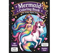 Mermaid Colouring Book: A Colouring Journey to Health and Mindfulness for Kids 3-5
