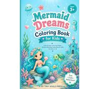 Mermaid Dreams Coloring Book: Cute & Easy Coloring Pages • Perfect for Party Favors • Ages 3-8 (Tiny Souls Party Coloring Collection - Perfect Party Favor Coloring Books for Kids Ages 3-8)