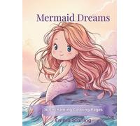 Mermaid Dreams: Magical Coloring Book for Kids Ages 4-8 (Dreams Coloring Book Collection)