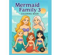 Mermaid Family - Volume 3 Coloring Book: Coloring book Mermaid family story in underwater city