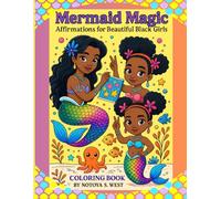 Mermaid Magic: Affirmations for Beautiful Black Girls
