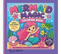 Mermaid Magic Coloring Book: Easy- to- Color Ocean Friends and Mermaid Fun