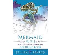 Mermaid Minis - Pocket Sized Fantasy Art Coloring Book: 26 (Fantasy Coloring by Selina)