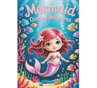 Mermaid Ocean Adventures Coloring Book: A Magical Underwater Journey for Kids Ages 4-8 (Magical Friends Coloring Book)