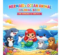 Mermaid & Ocean Animal Coloring Book For Toddler Age 1 2 3 Kid Boy Girl 4 5 6 7 8 12 Cartoon Kawaii Style Sea Lion Penguin Dolphin Whale Turtle Fish ... Big Shape Preschool Kindergarten Children