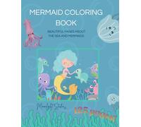 Mermaid & Ocean Animals Coloring Book for Kids - 125 Pages of Magical Sea Adventures + Numbers to Color and Count: A fun and educational coloring ... for kids ages 4-8, ideal for preschools