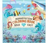 Mermaid Pattern Coloring Book: Bold and Easy Pictures for Kid 7-12