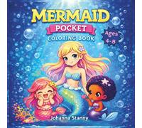 Mermaid Pocket Coloring Book for Kids Ages 4-8: 35 Cute and Easy Designs for Relaxing Coloring Fun for Boys and Girls (Pocket Cute Coloring Series for Kids)
