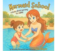 Mermaid School: A fun & magical story that helps prepare kids for learning to swim!