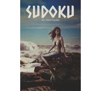 Mermaid Sudoku Book: Sudoku Book with Easy to Read Print | Hard Difficulty Level | 6x9 inches, 110 pages | 50+ puzzles … Good for Vacations, Holidays and Free Times
