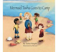 Mermaid Tasha Goes to Camp