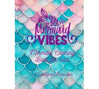 Mermaid Vibes: A Mermaid Coloring Book for Kids