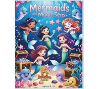 Mermaids and Magic Seas: A Whimsical Coloring Journey with Cute Mermaids, Sea Creatures, and Magical Underwater Worlds - For Kids Ages 4-8