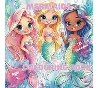 Mermaids Colouring Book: From Age 3, with 50 Enchanting Designs to Inspire Creativity, Fine Motor Skills, and Concentration in Children