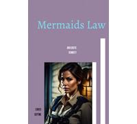 Mermaids Law: Der erste Schritt