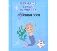 Mermaids Living in the Sea: Lively and Happy Mermaids of the Sea