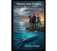 Mermaids, Magic & Mayhem: Book Three of The Tides of Sea Series: 3 (Mermaids, Murder & Magic)