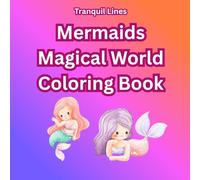 Mermaids Magical World Coloring Book