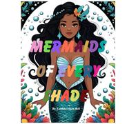 Mermaids of Every Shade