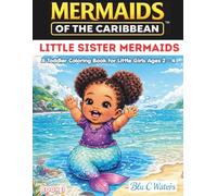 Mermaids of the Caribbean™ - Little Sisters Mermaid Coloring Book: A Toddler Coloring Book for little girls Ages 2-4