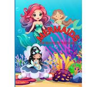 MERMAIDS THE BEAUTY OF THE OCEAN: COLORING BOOK