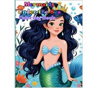 Mermaids Under the Sea Coloring Book: Adorable Illustrations for Young Mermaids