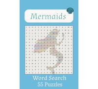 Mermaids Word Search Puzzle Book: Mermaid Word Search Book: A Mermaid Themed Word Find Puzzle for Adults, Seniors, and Teens. Summer fun! | 6 x 9, 110 pages| 50+ puzzles...
