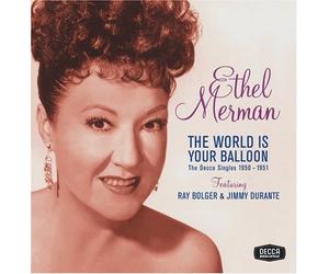 Merman, Ethel - World Is Your Balloon