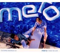 Mero – It Must Be Love – CD sencillo