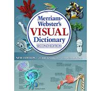 Merriam-Webster Visual Dictionary: Second Edition