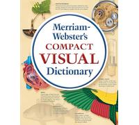 Merriam-Webster's Compact Visual Dictionary