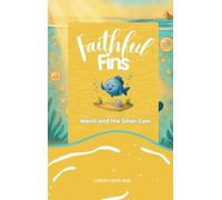 Merril and the Silver Coin (Faithful Fins)