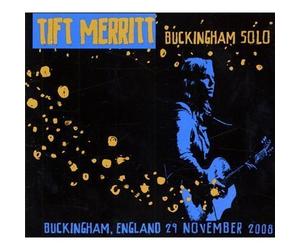 Merritt, Tift - Buckingham Solo: Live by Merritt, Tift Live edition (2009) Audio CD