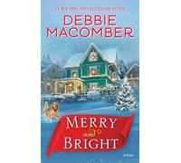 Merry and Bright: A Novel