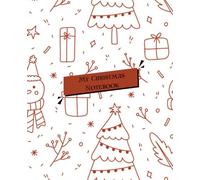 Merry and Bright Note: A Festive Christmas Notebook for Holiday Thoughts, Lists, and Joyful Ideas