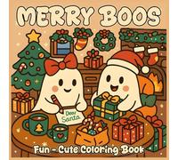 Merry Boos: Fun - Cute Coloring Book of Spooky Christmas, Festive Frights, Haunted Holidays, for Teens and Adults